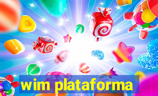 wim plataforma